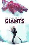We Called Them Giants (Image Comics) - фото