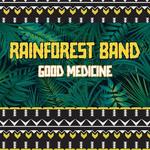 CD диск Rainforest Band: Good Medicine - фото