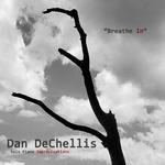 CD диск Dechellis, Dan: Breathe In - фото