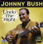 CD диск Bush, Johnny: Undo Right - фото