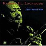 Диск CD Steady Rollin' Man - Robert Lockwood, Jr. - фото