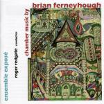 CD диск Ferneyhough / Ensemble Expose / Redgate: Chamber Music - фото