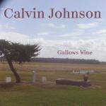 Аудиокассета Johnson, Calvin: Gallows Wine - фото