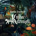 CD диск Ivanovic / Czech Philharmonic: Kniha Dzungli - фото