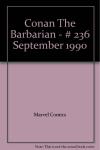 Conan The Barbarian - # 236 September 1990 (Marvel Comics) - фото