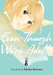 Манга Even Though We're Adults Manga Volume 8 - фото