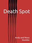 Death Spot (Independently published) - фото