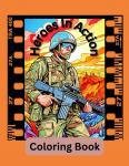 Heroes in Action: Coloring Book (Independently published) - фото