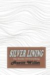 Silver Lining: The Border Of Everything (Independently published) - фото