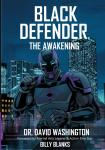 Black Defender: The Awakening (Independently published) - фото