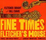 CD диск Evans, Bill / Bright, Fletcher: Fine Times at Fletcher's House - фото
