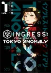 Ingress: Tokyo Anomaly 1 (Dengeki Comics NEXT) - фото