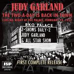 CD диск Garland, Judy: The Two-a-day Is Back In Town: Closing Night At The Palace - фото