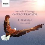 CD диск L'Estrange, L. / Sherlock, James / Short, Nigel: On Eagles' Wings - фото