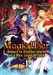 Новелла Magic User: Reborn in Another World as a Max Level Wizard Novel Volume 1 - фото
