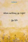 when nothing go right go left: NOTEBOOK (French Edition) (Independently published) - фото