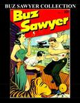 Buz Sawyer Collection: 2 Issues: (#1 & #2) (CreateSpace Independent Publishing Platform) - фото
