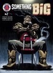 Something Big #2 (Arkhaven Comics) - фото