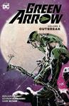 Green Arrow Vol. 9: Outbreak (DC Comics) - фото