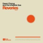 CD диск Dawn Chorus & the Infallible Sea: Reveries - фото