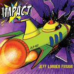 Диск CD Impact - Jeff Lorber Fusion - фото