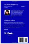 THE WHITE ROSE FALLS (BriBooks) - фото 2