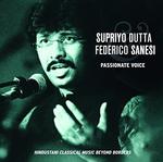 CD диск Dutta, Supriyo / Sanesi, Federico: Passionate Voice - фото