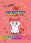 Our neighbor's cat Bunny (Independently published) - фото