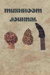 Mushroom Journal (Independently published) - фото