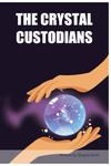 THE CRYSTAL CUSTODIANS (BriBooks) - фото