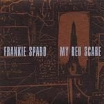Виниловая пластинка Sparo, Frankie: My Red Scare - фото