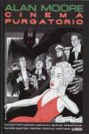 CINEMA PURGATORIO 3: ALAN MOORE (EVOLUTION COMICS) - фото