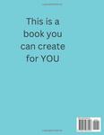 I Can Create My Own Book (Independently published) - фото 2
