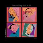 CD диск Black Watch: The Nothing That Is Ep - фото