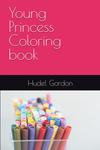 Young Princess Coloring book (Independently published) - фото
