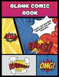 Blank Comic Book: Create your own Adventure (Independently published) - фото