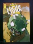 Lucha Libre #2 / Se Llama Tequila! (Image Comics) - фото