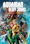Aquaman by Geoff Johns Omnibus (DC Comics) - фото