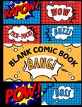 Blank Comic Book: A Blank Comic Book for All Ages (Independently published) - фото