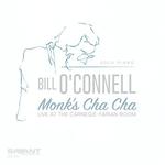Диск CD Monk's Cha Cha - Bill O'Connell - фото