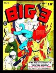 Big 3 #5: Blue Beetle - Samson - The Flame !! (CreateSpace Independent Publishing Platform) - фото