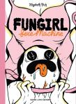 Fungirl : Sexe machine (SUPER LOTO) - фото