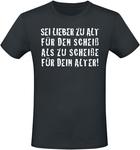 Футболка Sprüche Sei lieber zu alt für den Scheiß ..., черный - фото