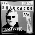 Сингл 7" Shadracks: Bedazzled/Love Me - фото