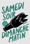 Samedi soir, dimanche matin - фото