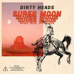 Виниловая пластинка Dirty Heads: Super Moon - фото