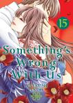 Манга Something's Wrong With Us Manga Volume 15 - фото