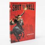 Shot All to Hell: A Graphic Novel (1) (Insight Comics) - фото 7