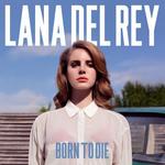 CD диск Del Rey, Lana: Born to Die - фото
