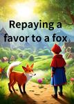 repaying a favor to a fox (repayment) - фото